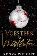 Mobsters & Mistletoe by Kenya Wright