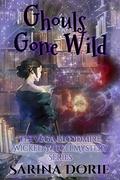 Ghouls Gone Wild by Sarina Dorie