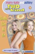 Likes Me, Likes Me Not (Two of a Kind Diaries #16) by Ashley Olsen Mary-Kate Olsen