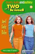April Fools' Rules (Two of a Kind Diaries #22) by Judy Katschke