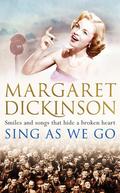 Sing as We Go [Paperback] by Margaret Dickinson