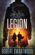 Legion (Man of Wax Trilogy #0: Prequel) by Robert Swartwood