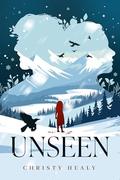 Unseen by Christy Healy