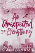 An Unexpected Everything (The Cage Family #2) by Carrie Ann Ryan