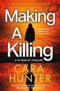 Making a Killing (DI Adam Fawley #7) by Cara Hunter