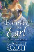 Forever Her Earl by Scarlett Scott
