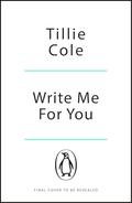 Write Me For You by Tillie Cole