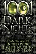 1001 Dark Nights: Bundle Twenty-One by Joanna Wylde