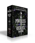 The Powerless & Reckless Collection (The Powerless Trilogy #1-2) by Lauren Roberts