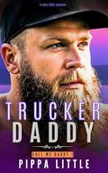 Trucker Daddy (Call Me Daddy #1) by Lena Little
