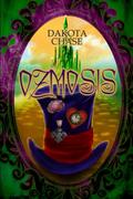 Ozmosis: A Mad About the Hatter Book by Kiernan Kelly