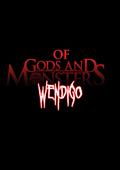 Wendigo (Of Gods and Monsters #6) by Wulf Francú Godgluck