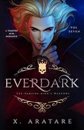 The Vampire King's Weapons (Ever Dark #7) by X. Aratare