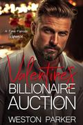 Valentine's Billionaire Auction by Weston Parker