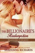 The Billionaire's Redemption (Billionaires of Belmont #5) by Shadonna Richards