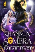 Shannon in Sombra (Sombra Demons #8) by Sarah Spade