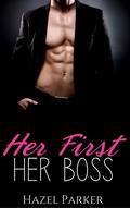 Her First, Her Boss by Hazel Parker