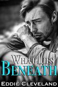 What Lies Beneath by Eddie Cleveland