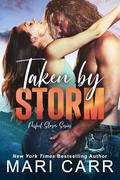 Taken by Storm (Perfect Storm #1) by Mari Carr