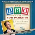 Bro Code for Parents: What to Expect When You're Awesome by Neil Patrick Harris