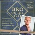 Bro on the Go by Matt Kuhn