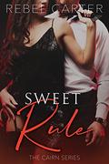 Sweet Rule (The Cairn #4) by Rebel Carter
