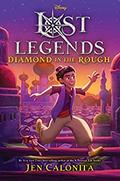 Diamond in the Rough (Lost Legends #2) by Jen Calonita