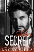 Silver's Secret (Silver Brothers Securities #3) by Lacey Silks
