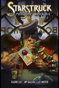 Starstruck: Old Proldiers Never Die (Starstruck: Old Proldiers Never Die #1-6) by Elaine Lee