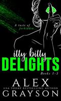 Itty Bitty Delights: Books 1-5 by Alex Grayson