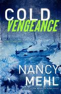 Cold Vengeance (Ryland & St. Clair #3) by Nancy Mehl