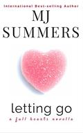 Letting Go (Full Hearts #2.5) by M.J. Summers