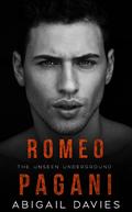 Romeo Pagani (Unseen Underground #6) by Abigail Davies