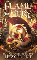 Flame and Fury (Awakened Gods #2) by Lizzy Prince