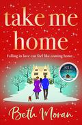 Take Me Home by Beth Moran