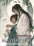 The Legendary Master's Wife Vol. 1 (The Legendary Master’s Wife #1) by Yin Ya