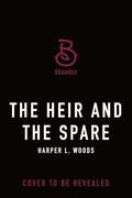 The Heir and the Spare (Of Flesh & Bone #4.5) by Harper L. Woods