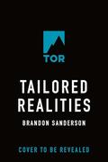 Tailored Realities by Brandon Sanderson