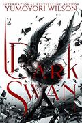 Dark Swan 2 (Shattered Souls #2) by Yumoyori Wilson