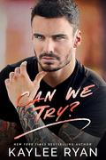 Can We Try? (Everlasting Ink #5) by Kaylee Ryan