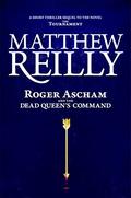 Roger Ascham and the Dead Queen's Command (Tournament #1.5) by Matthew Reilly