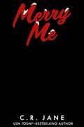 Merry Me by C.R. Jane