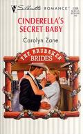 Cinderella's Secret Baby (The Brubaker Brides #3) by Carolyn Zane