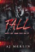 Fall by A.J. Merlin