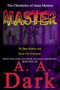 MasterMind by A.A. Dark, Alaska Angelini