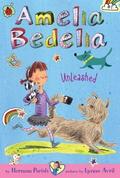 Amelia Bedelia Unleashed (Amelia Bedelia Chapter Books #2) by Herman Parish