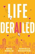 Life Derailed by Beth Merlin