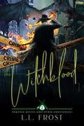 The Witchblood: The Veils Universe (Demonic Messes (And Other Annoyances) #2) by L.L. Frost