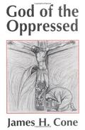God of the Oppressed by James H. Cone