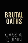 Brutal Oaths by Cassia Quinn